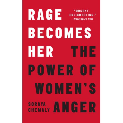 Simon & Schuster Nederland B.V. Rage Becomes Her - Soraya Chemaly