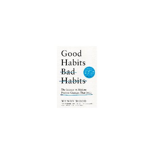 Van Ditmar Boekenimport B.V. Good Habits Bad Habits - WOOD WENDY