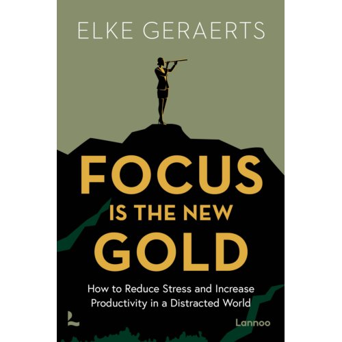 Terra - Lannoo, Uitgeverij Focus Is The New Gold - Elke Geraerts