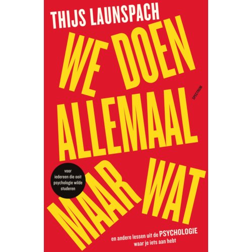 Uitgeverij Unieboek ! Het Spectr We Doen Allemaal Maar Wat - Thijs Launspach