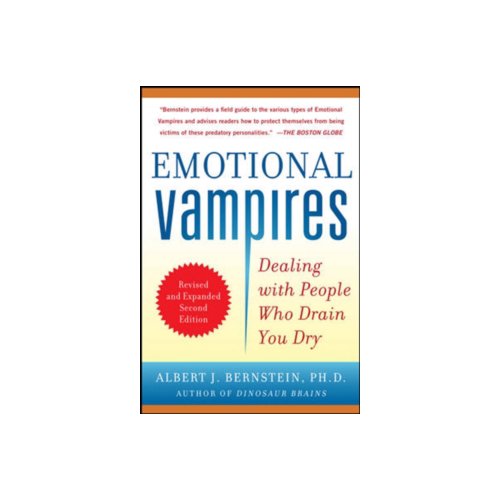 Paagman Emotional vampires: dealing with people who drain you dry, revised and expanded - Dr. Albert J. Bernstein