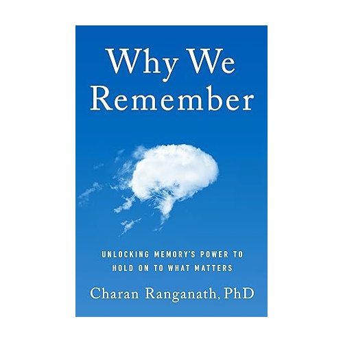 Remember Why We  - Charan Ranganath