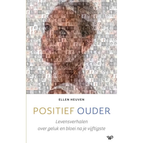 Amsterdam University Press Positief Ouder - Ellen Heuven