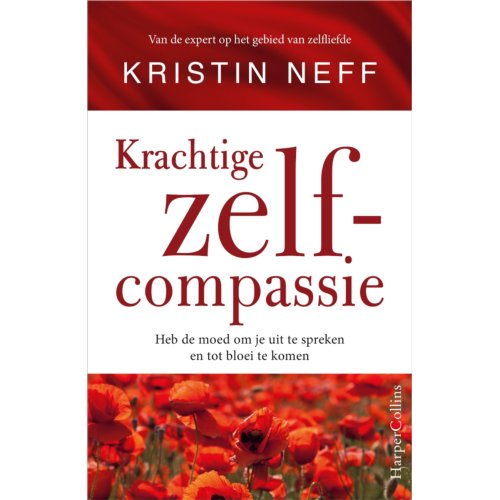 Harpercollins Holland Krachtige Zelfcompassie - Kristin Neff