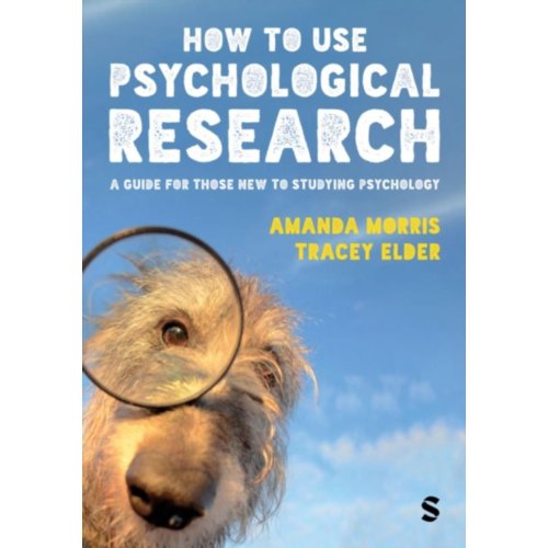 Sage How To Use Psychological Research - Morris, Amanda
