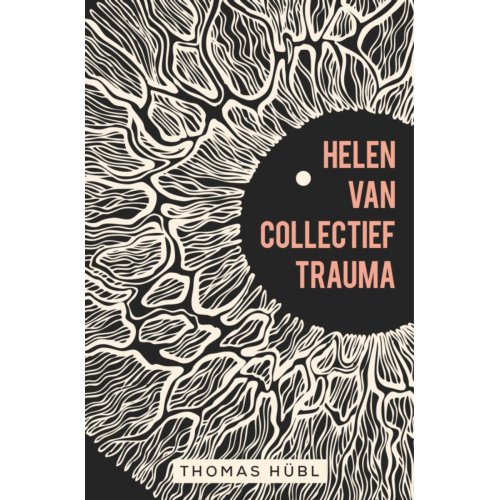Vbk Media Helen Van Collectief Trauma - Thomas Hübl