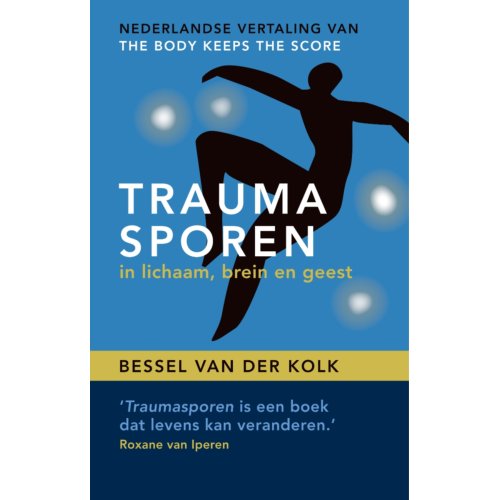 Uitgeverij Mens! Traumasporen In Lichaam, Brein En Geest - Bessel van der Kolk