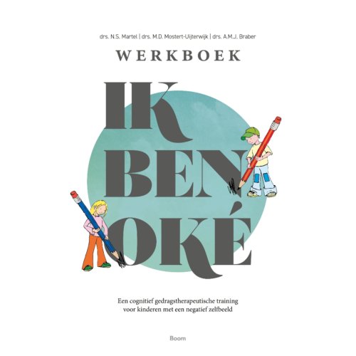 Koninklijke Boom Uitgevers Ik Ben Oké - Mariken Braber