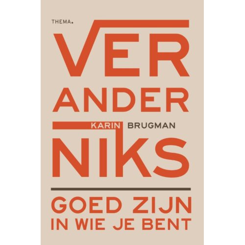 Uitgeverij Thema Verander Niks - Karin Brugman