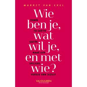 Van Duuren Management B.V. Wie Ben Je, Wat Wil Je En Met Wie℃ - Marrit van Exel