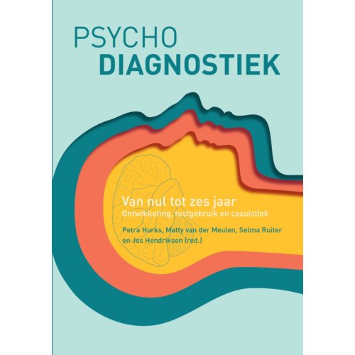 Pearson Benelux B.V. Psychodiagnostiek Van Nul Tot Zes Jaar - Petra Hurks