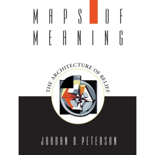 Taylor & Francis Group Limited Maps Of Meaning - Peterson, Jordan B.
