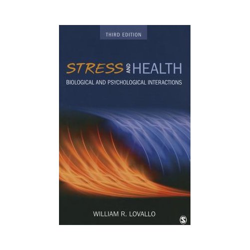 Sage Stress And Health: Biological And Psychological Interactions - Lovallo