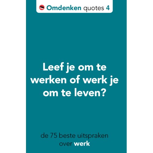 Omdenken B.V. De 75 Beste Uitspraken Over Omdenken Op Het Werk - Omdenken Quotes - Berthold Gunster