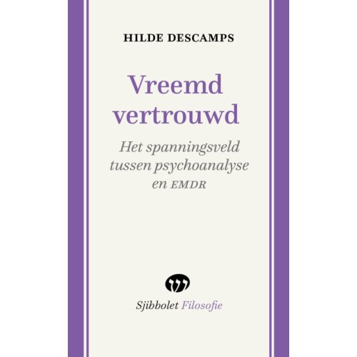Vrije Uitgevers, De Vreemd Vertrouwd - Sjibbolet Filosofie - Hilde Descamps