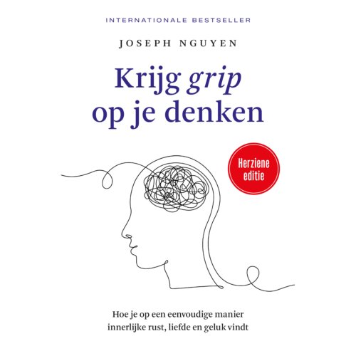 Harpercollins Holland Krijg Grip Op Je Denken - Joseph Nguyen