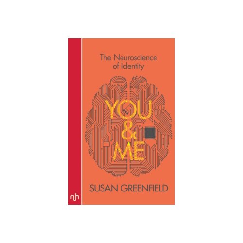 Paagman You & me : the neuroscience of identity - Susan Greenfield