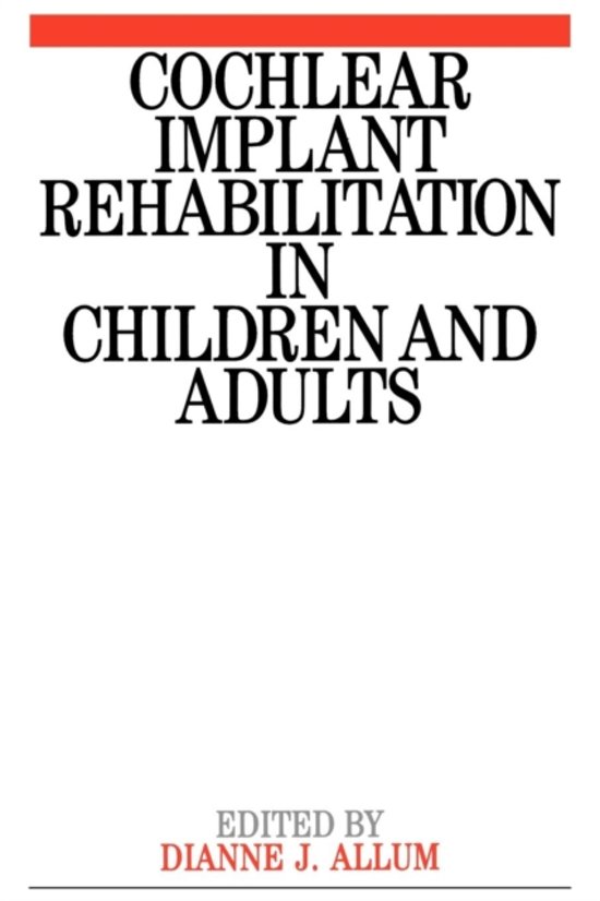 Unknown Cochlear Implant Rehabilitation in Children and Adults