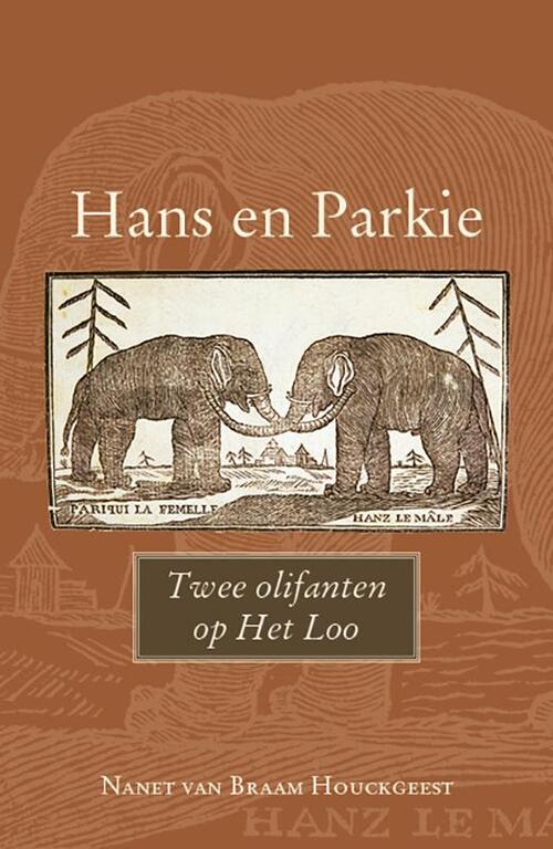 Nanet van Braam Houckgeest Hans en Parkie -   (ISBN: 9789464552027)