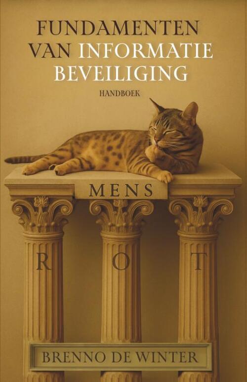 Brenno de Winter Fundamenten van informatiebeveiliging -   (ISBN: 9789492974242)