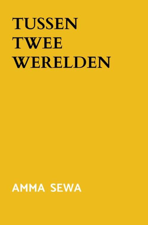 Amma Sewa Tussen twee werelden -   (ISBN: 9789465316635)