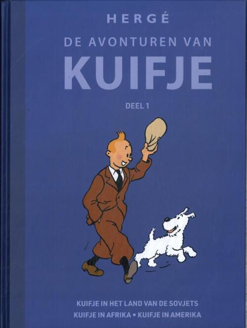 Hergé Kuifje in het land van de Sovjets; Kuifje in Afrika; Kuifje in Amerika -   (ISBN: 9789030378396)
