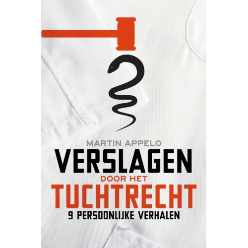 Koninklijke Boom Uitgevers Verslagen Door Het Tuchtrecht - Martin Appelo