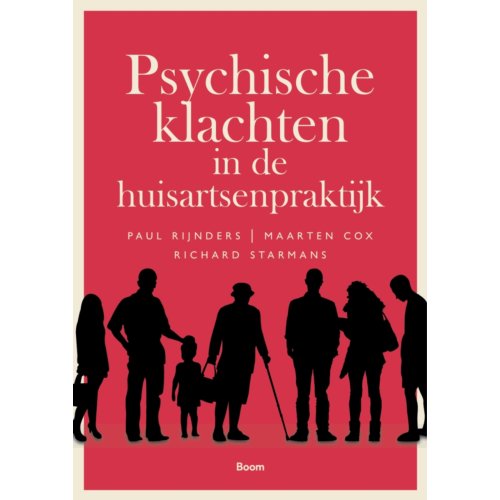 Koninklijke Boom Uitgevers Psychische Klachten In De Huisartsenpraktijk - Paul Rijnders,