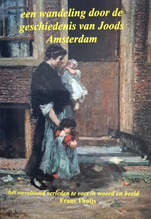 Stichting Amphora Books Canon van 750 jaar Joods Amsterdam -   (ISBN: 9789064462054)