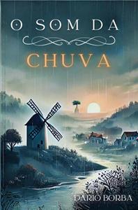 D&aacute;rio Borba O Som da Chuva -   (ISBN: 9789403841120)
