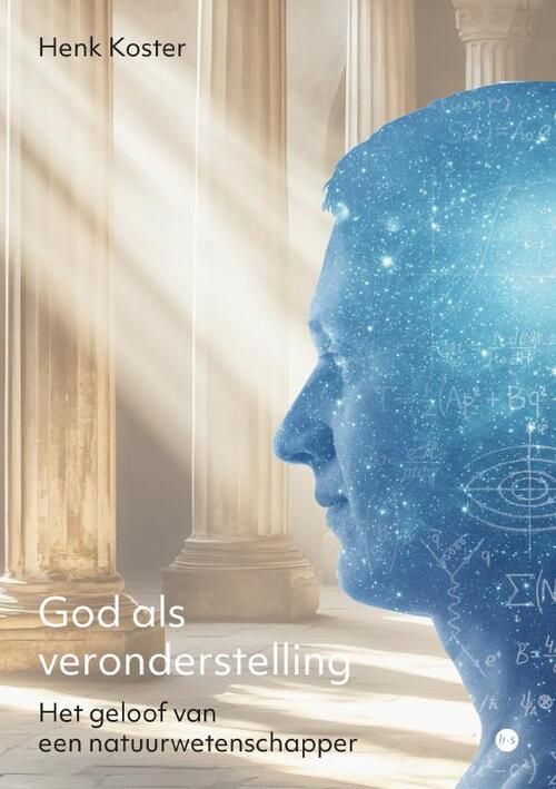 Henk Koster God als veronderstelling -   (ISBN: 9789465286013)