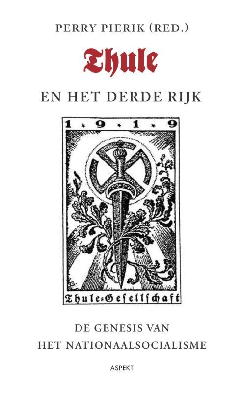 Perry Pierik Thule en het Derde Rijk -   (ISBN: 9789461532688)
