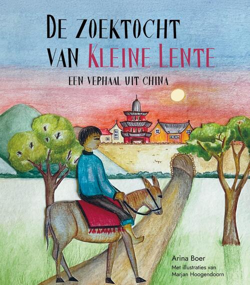 Arina Boer De zoektocht van Kleine Lente -   (ISBN: 9789402915075)