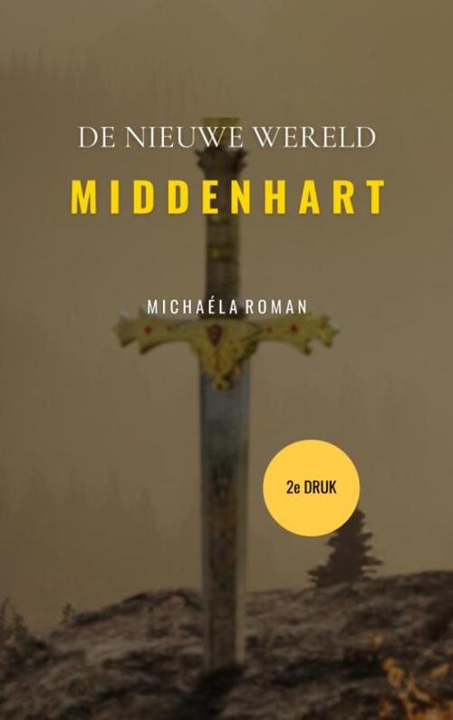 Michaéla Roman Middenhart -   (ISBN: 9789465313955)
