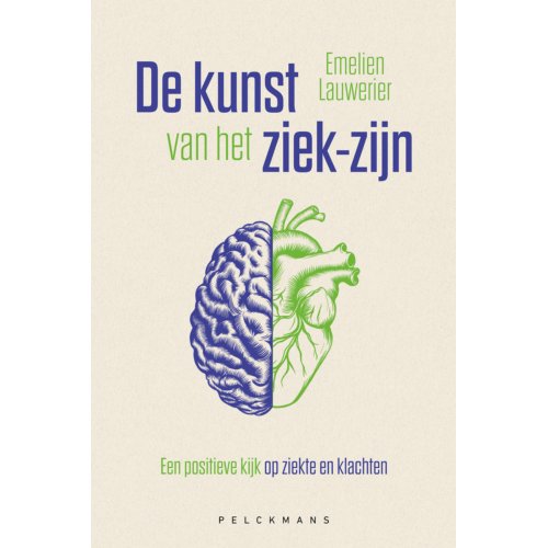 Pelckmans Uitgevers De Kunst Van Het Ziek-Zijn - Emelien Lauwerier