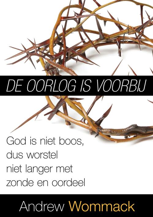 Andrew Wommack De oorlog is voorbij -   (ISBN: 9789083061047)
