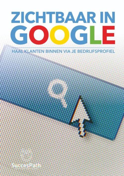 Andy de Bondt Zichtbaar in Google -   (ISBN: 9789403844312)