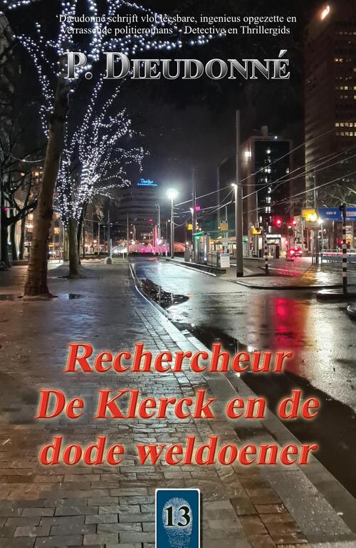 P. Dieudonné Rechercheur De Klerck en de dode weldoener -   (ISBN: 9789492715814)