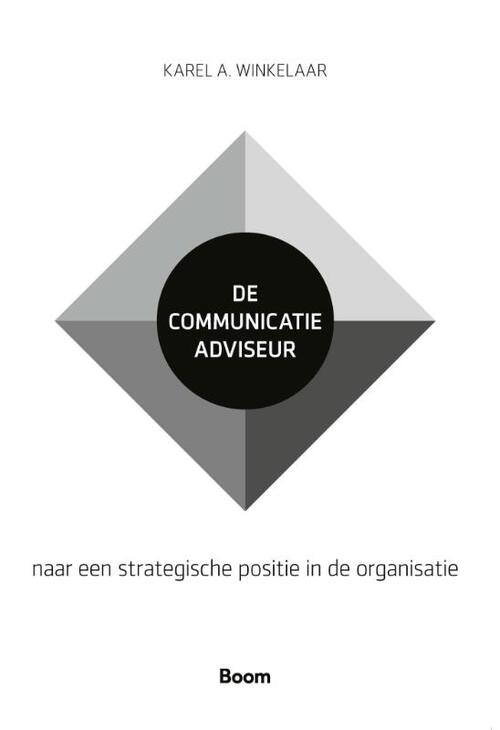 K.A. Winkelaar De communicatieadviseur -   (ISBN: 9789024475506)