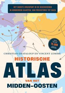 Christian Grataloup, Vincent Lemire Historische atlas van het Midden-Oosten -   (ISBN: 9789046835814)