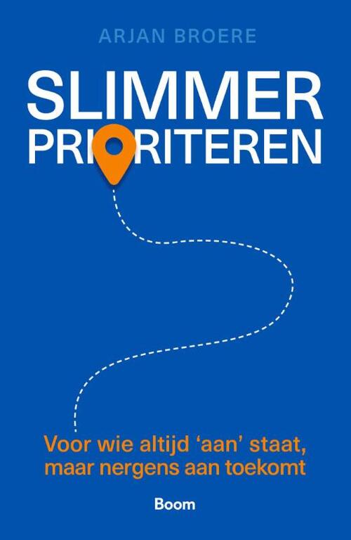Arjan Broere Slimmer prioriteren -   (ISBN: 9789024473823)