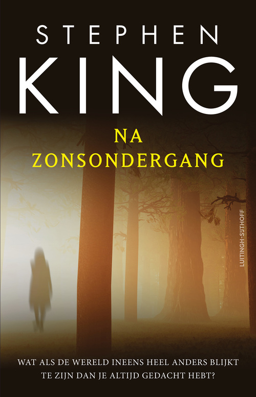 Stephen King Na zonsondergang -   (ISBN: 9789021062440)