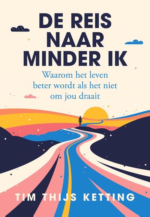 Tim Thijs Ketting De reis naar minder ik -   (ISBN: 9789043544283)