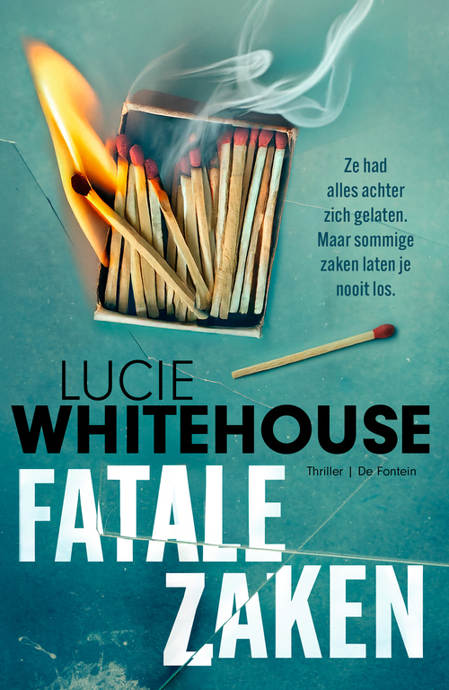 Lucie Whitehouse Fatale zaken -   (ISBN: 9789026173790)