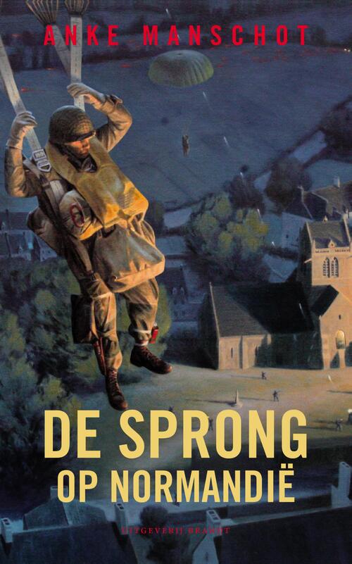 Anke Manschot De sprong op Normandië -   (ISBN: 9789493095137)