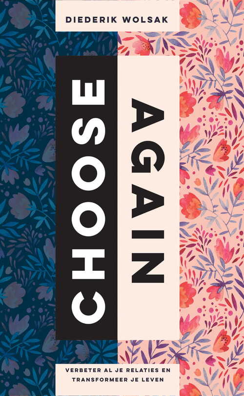 Diederik Wolsak Choose Again -   (ISBN: 9789492995841)