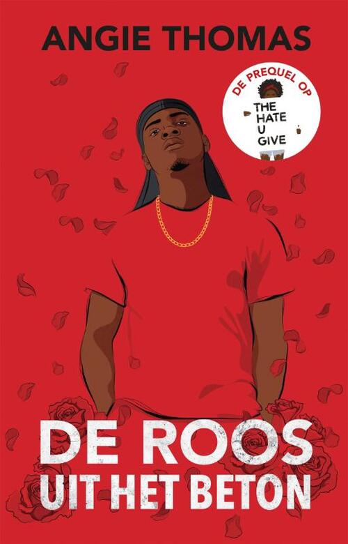 Angie Thomas De roos uit het beton -   (ISBN: 9789048879526)