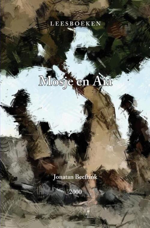 Jonatan Beeftink Mosje en Aia -   (ISBN: 9789403845319)