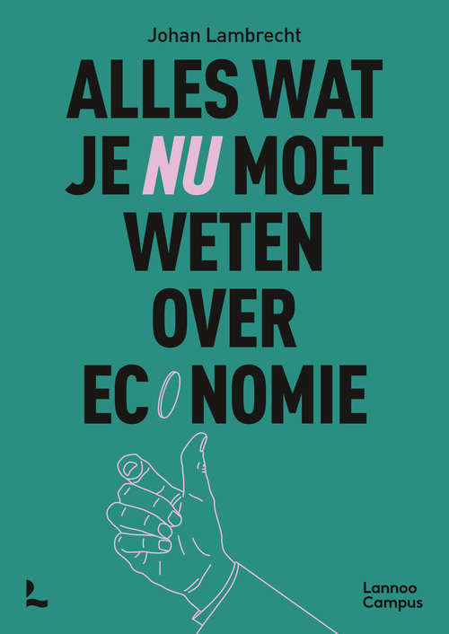 Johan Lambrecht Alles wat je nu moet weten over economie -   (ISBN: 9789059963498)