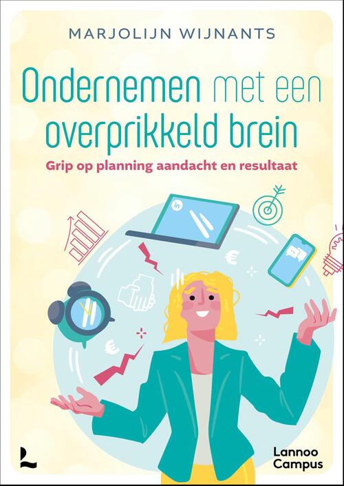 Marjolijn Wijnants Ondernemen met een overprikkeld brein -   (ISBN: 9789059963696)
